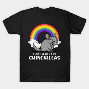 I Just Really Like Chinchillas Cute Pet Gift T-Shirt